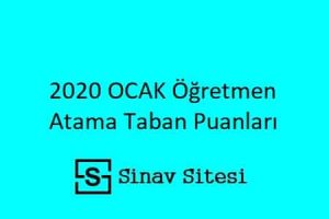 2020 ocak öğretmen atama taban puanları