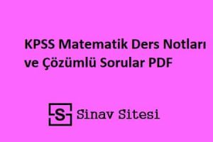 KPSS Matematik Ders Notları ve Çözümlü Sorular PDF