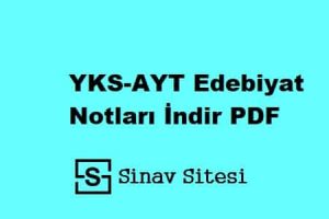 YKS-AYT Edebiyat Notları İndir PDF